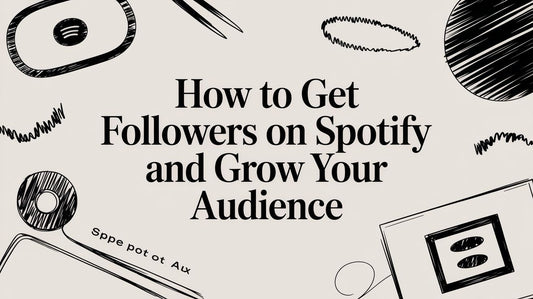 How to Get Followers on Spotify and Grow Your Audience
